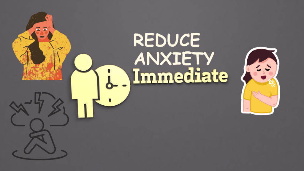 How to Reduce Anxiety Immediately for Instant Calm